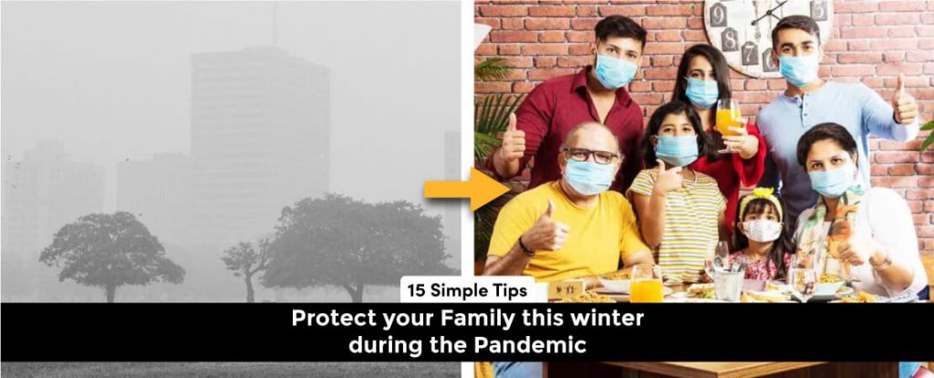 Winter and pandemic are not going to make the best pair. So, protect your family this winter during a pandemic with 15 simple tips.