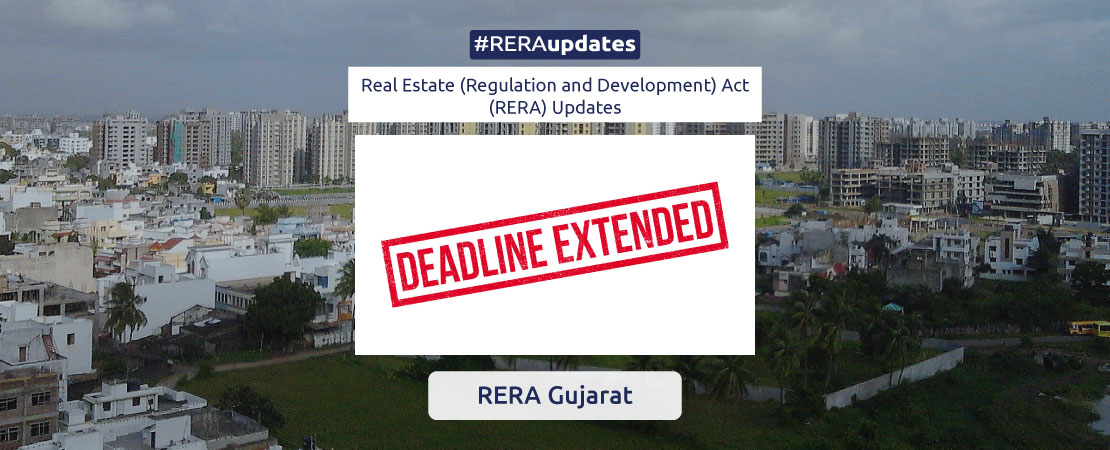 Gujarat Real Estate Regulatory Authority has extended the deadline for the submission of the annual report on the statement of accounts by real estate developers for fiscal 20-21.